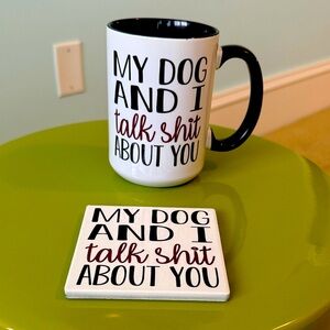 NWT Funny Dog Quote Mug and Coaster Set
